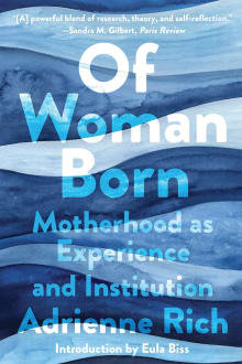 Book cover of Of Woman Born: Motherhood as Experience and Institution