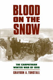 Book cover of Blood on the Snow: The Carpathian Winter War of 1915