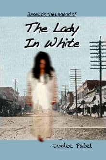 Book cover of The Lady in White: Based on the Legend of