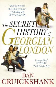 Book cover of The Secret History of Georgian London