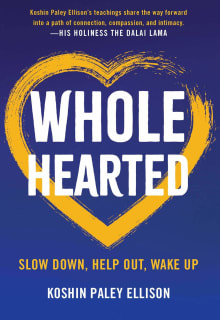 Book cover of Wholehearted: Slow Down, Help Out, Wake Up