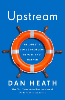 Book cover of Upstream: The Quest to Solve Problems Before They Happen