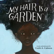 Book cover of My Hair Is a Garden