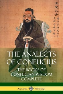 Book cover of The Analects of Confucius: The Books of Confucian Wisdom