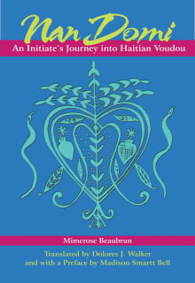 Book cover of Nan Domi: An Initiate's Journey Into Haitian Vodou