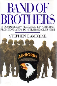 Book cover of Band of Brothers: E Company, 506th Regiment, 101st Airborne from Normandy to Hitler's Eagle's Nest