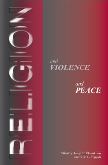 Book cover of Religion and Violence, Religion and Peace