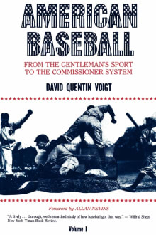 David Voigt's History of Baseball, Part 10, by John Thorn