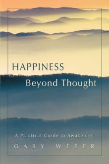 Book cover of Happiness Beyond Thought: A Practical Guide to Awakening