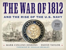 Book cover of The War of 1812 and the Rise of the U.S. Navy