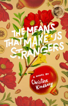 Book cover of The Means That Make Us Strangers