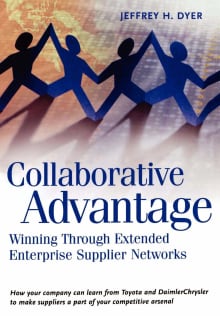 Book cover of Collaborative Advantage: Winning through Extended Enterprise Supplier Networks