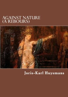 Book cover of Against Nature (A Rebours)