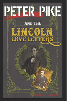 Book cover of Peter Pike and the Lincoln Love Letters