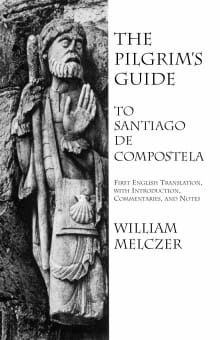 Book cover of The Pilgrim's Guide to Santiago de Compostela