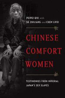 Book cover of Chinese Comfort Women: Testimonies from Imperial Japan's Sex Slaves