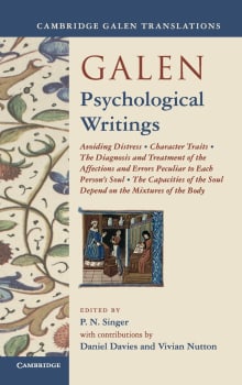 Book cover of Galen: Psychological Writings: Avoiding Distress, Character Traits, the Diagnosis and Treatment of the Affections and Errors Peculiar to Each Person'