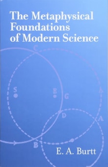 Book cover of The Metaphysical Foundations of Modern Science