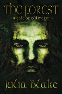 Book cover of The Forest: A Tale of Old Magic