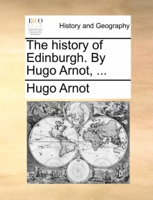 Book cover of The History of Edinburgh. by Hugo Arnot