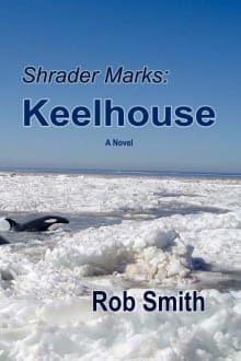 Book cover of Shrader Marks: Keelhouse