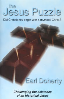 Book cover of The Jesus Puzzle: Did Christianity Begin with a Mythical Christ?