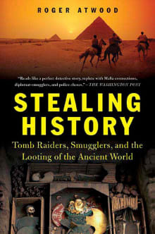 Book cover of Stealing History: Tomb Raiders, Smugglers, and the Looting of the Ancient World