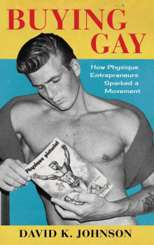 Book cover of Buying Gay: How Physique Entrepreneurs Sparked a Movement