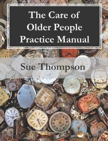 Book cover of The Care of Older People Practice Manual