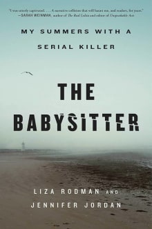 Book cover of The Babysitter: My Summers with a Serial Killer