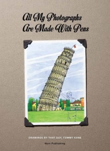 Book cover of All My Photographs Are Made With Pens