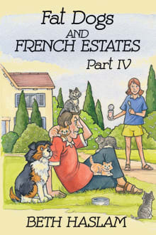 Book cover of Fat Dogs and French Estates, Part 4