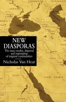 Book cover of New Diasporas: The Mass Exodus, Dispersal and Regrouping of Migrant Communities