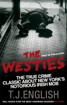 Book cover of The Westies: Inside New York's Irish Mob