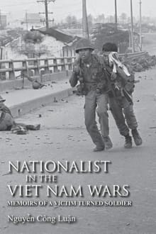 Book cover of Nationalist in the Viet Nam Wars: Memoirs of a Victim Turned Soldier