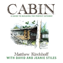 Book cover of Cabin: A Guide to Building the Perfect Getaway