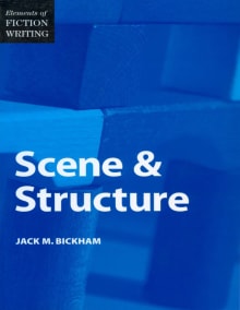 Book cover of Scene & Structure (Elements of Fiction Writing)