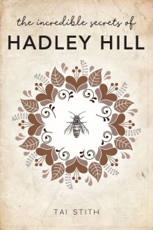 Book cover of The Incredible Secrets of Hadley Hill