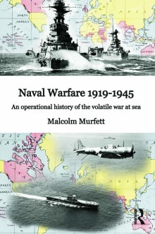 Book cover of Naval Warfare 1919-1945: An Operational History of the Volatile War at Sea