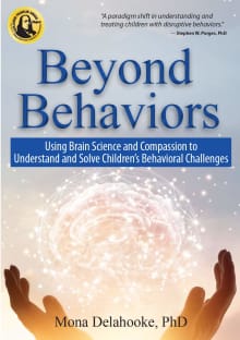 Book cover of Beyond Behaviors: Using Brain Science and Compassion to Understand and Solve Children's Behavioral Challenges
