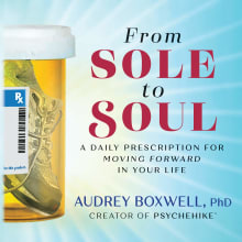 Book cover of From Sole to Soul: A Daily Prescription For Moving Forward In Your Life