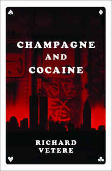 Book cover of Champagne and Cocaine: A Novel