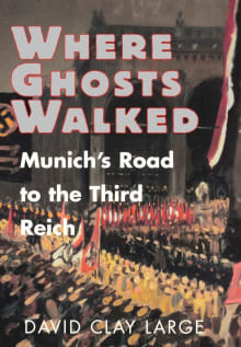 Book cover of Where Ghosts Walked: Munich's Road to the Third Reich