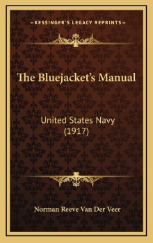 Book cover of The Bluejackets Manual: United States Navy