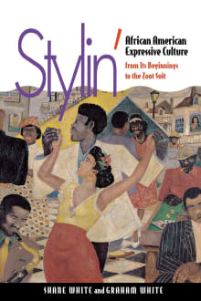 Book cover of Stylin': African-American Expressive Culture, from Its Beginnings to the Zoot Suit