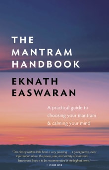 Book cover of The Mantram Handbook: A Practical Guide to Choosing Your Mantram and Calming Your Mind