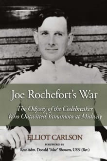 Book cover of Joe Rochefort's War: The Odyssey of the Codebreaker Who Outwitted Yamamoto at Midway