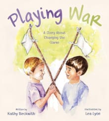 Book cover of Playing War: A Story About Changing the Game