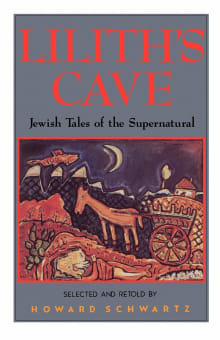 Book cover of Lilith's Cave: Jewish Tales of the Supernatural