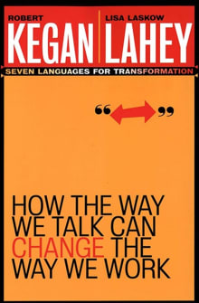 Book cover of How the Way We Talk Can Change the Way We Work: Seven Languages for Transformation